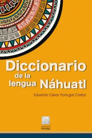 DICCIONARIO DE LA LENGUA NAHUATL
