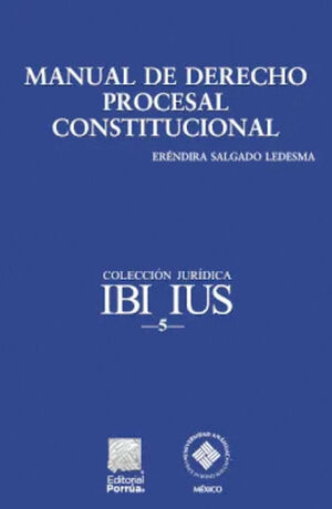 MANUAL DE DERECHO PROCESAL CONSTITUCIONAL
