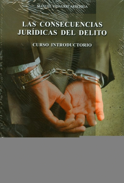 CONSECUENCIAS JURÍDICAS DEL DELITO, LAS