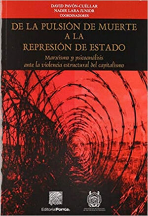 DE LA PULSION DE MUERTE A LA REPRESION DE ESTADO