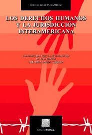 DERECHOS HUMANOS Y LA JURISDICCIÓN INTERAMERICANA, LOS