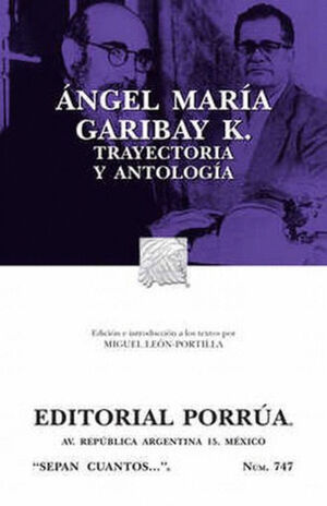 ANGEL MARIA GARIBAY K. / S.C. 747