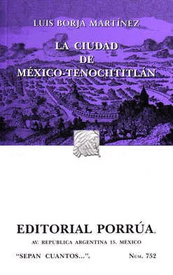 CIUDAD DE MEXICO-TENOCHTITLAN, LA (S.C. 752)
