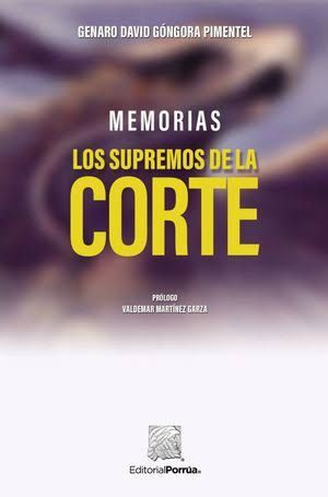 MEMORIAS, LOS SUPREMOS DE LA CORTE