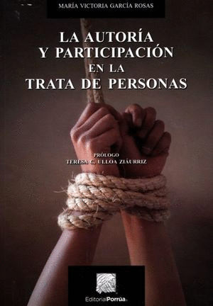 LA AUTORÍA Y PARTICIPACIÓN EN LA TRATA DE PERSONAS