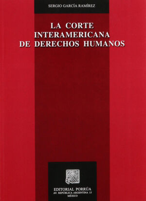 CORTE INTERAMERICANA DE DERECHOS HUMANOS, LA