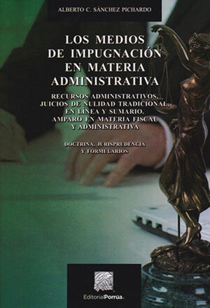 MEDIOS DE IMPUGNACION EN MATERIA ADMINISTRATIVA