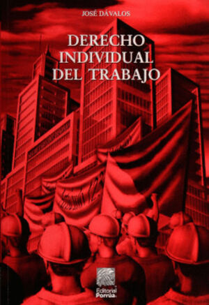 DERECHO INDIVIDUAL DEL TRABAJO 25ED.