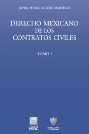 DERECHO MEXICANO DE LOS CONTRATOS CIVILES TOMO I