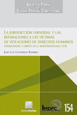 JURISDICCION UNIVERSAL Y LAS REPARACIONES A LAS VICTIMAS DE VIOLACIONES DE DERECHOS HUMANOS