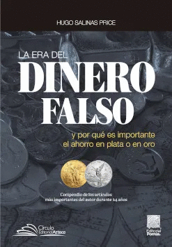 ERA DEL DINERO FALSO, LA