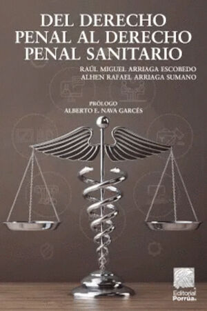 DEL DERECHO PENAL AL DERECHO PENAL SANITARIO