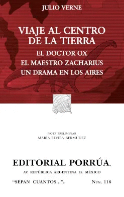 VIAJE AL CENTRO DE LA TIERRA / EL DOCTOR OX / MAESE ZACARIAS / UN DRAMA EN LOS AIRES