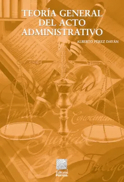 TEORIA GENERAL DEL ACTO ADMINISTRATIVO