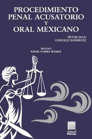 PROCEDIMIENTO PENAL ACUSATORIO Y ORAL MEXICANO