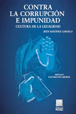 CONTRA LA CORRUPCION Y LA IMPUNIDAD