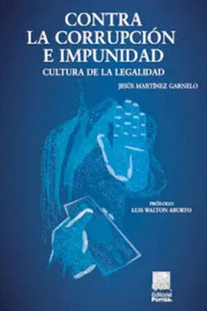 CONTRA LA CORRUPCION Y LA IMPUNIDAD