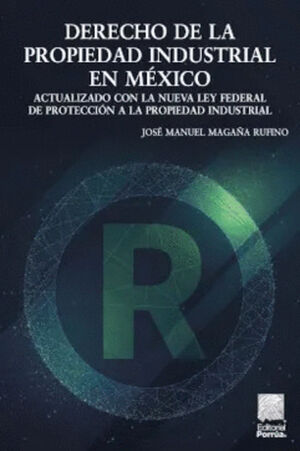 DERECHO DE LA PROPIEDAD INDUSTRIAL EN MÉXICO