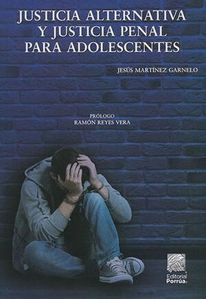 JUSTICIA ALTERNATIVA Y JUSTICIA PENAL PARA ADOLESCENTES