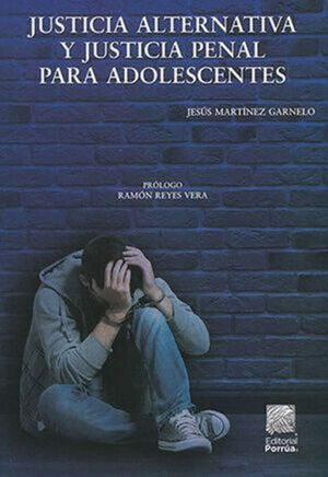 JUSTICIA ALTERNATIVA Y JUSTICIA PENAL PARA ADOLESCENTES