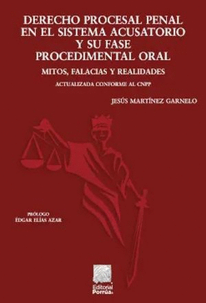 DERECHO PROCESAL PENAL EN EL SISTEMA ACUSATORIO Y SU FASE PROCEDIMENTAL ORAL