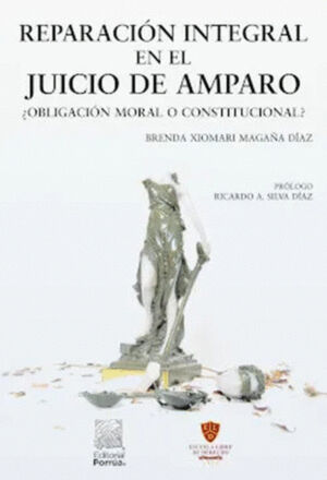 REPARACIÓN INTEGRAL EN EL JUICIO DE AMPARO