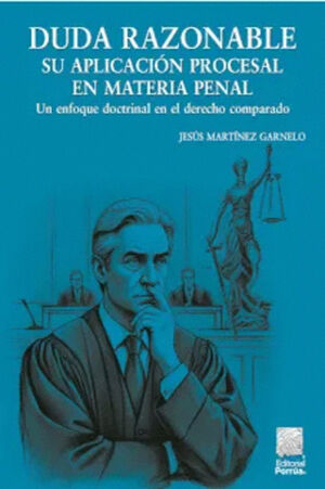 DUDA RAZONABLE: SU APLICACIÓN PROCESAL EN MATERIA PENAL