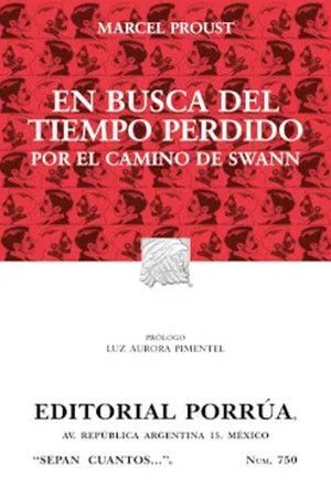 EN BUSCA DEL TIEMPO PERDIDO. POR EL CAMINO DE SWANN
