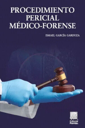 PROCEDIMIENTO PERICIAL MEDICO-FORENSE