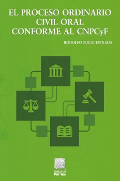 EL PROCESO ORDINARIO CIVIL ORAL CONFORME AL CNPCYF