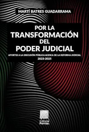 POR LA TRANSFORMACION DEL PODER JUDICIAL