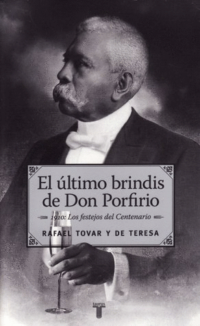 ULTIMO BRINDIS DE DON PORFIRIO, EL  / EMPASTADO