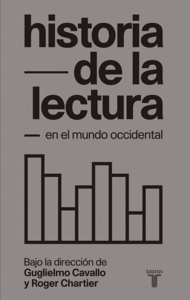 HISTORIA DE LA LECTURA EL MUNDO OCCIDENTAL