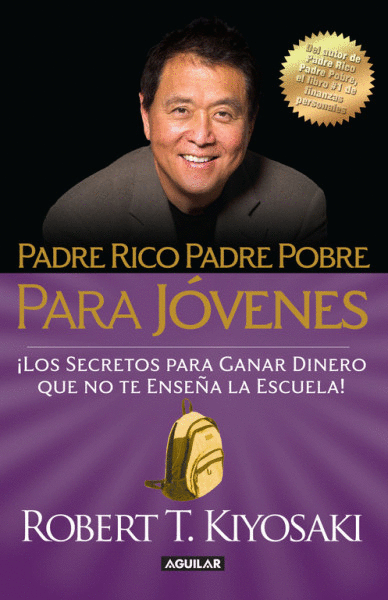 PADRE RICO PADRE POBRE PARA JOVENES