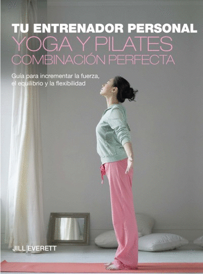 YOGA Y PILATES COMBINACIÓN PERFECTA