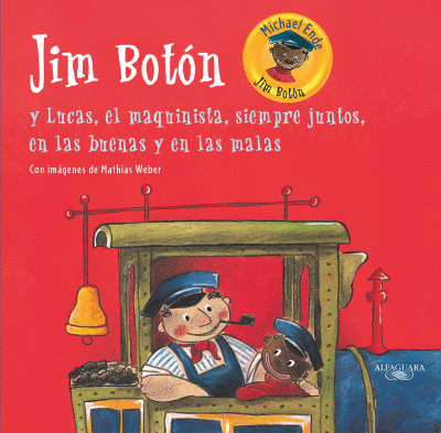 JIM BOTON Y LUCAS, EL MAQUINISTA, SIEMPRE JUNTOS, EN LAS BUENAS Y EN LAS MALAS