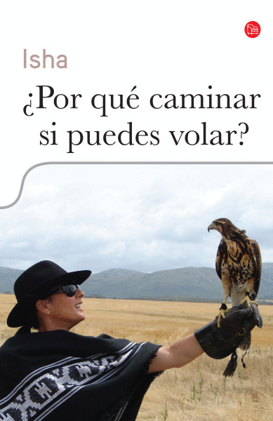 POR QUE CAMINAR SI PUEDES VOLAR?