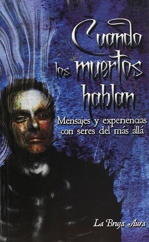 CUANDO LOS MUERTOS HABLAN
