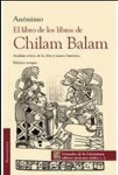 LIBRO DE LOS LIBROS DE CHILAM BALAM, EL