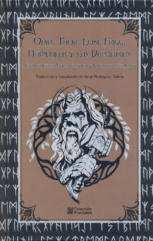 ODIN, THOR, LOKI, FRIGG, HEIMDALLR Y LAS VALQUIRIAS