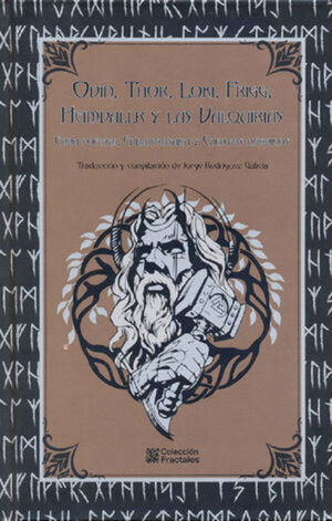 ODIN, THOR, LOKI, FRIGG, HEIMDALLR Y LAS VALQUIRIAS