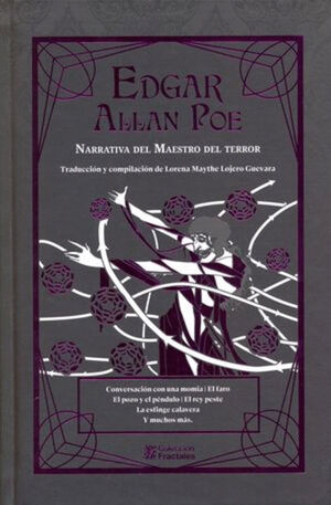 EDGAR ALLAN POE. NARRATIVA DEL MAESTRO DEL TERROR