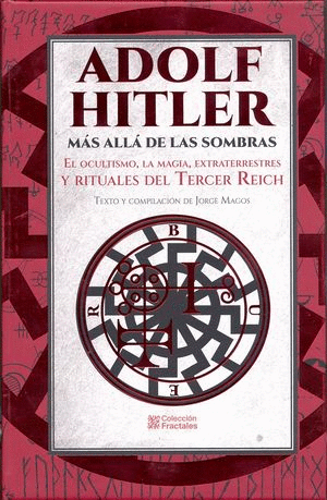 ADOLF HITLER MÁS ALLÁ DE LAS SOMBRAS