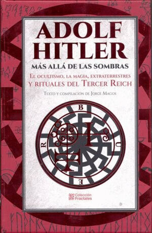 ADOLF HITLER MÁS ALLÁ DE LAS SOMBRAS