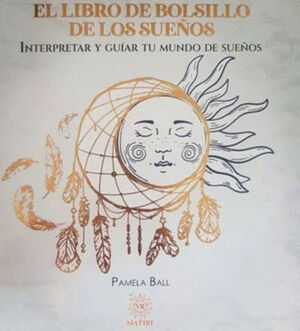 EL LIBRO DE BOLSILLO DE LOS SUEÑOS -MATIRI-