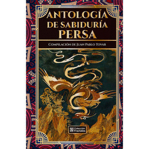 ANTOLOGIA DE SABIDURIA PERSA