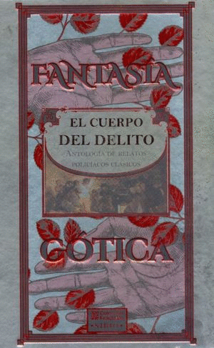 FANTASÍA GÓTICA. EL CUERPO DEL DELITO