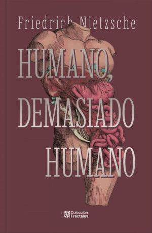 HUMANO, DEMASIADO HUMANO