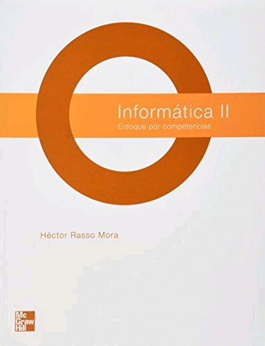 INFORMATICA II ENFOQUE POR COMPETENCIAS DGB