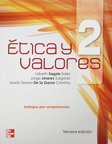 ETICA Y VALORES 2 ENFOQUE POR COMPETENCIAS